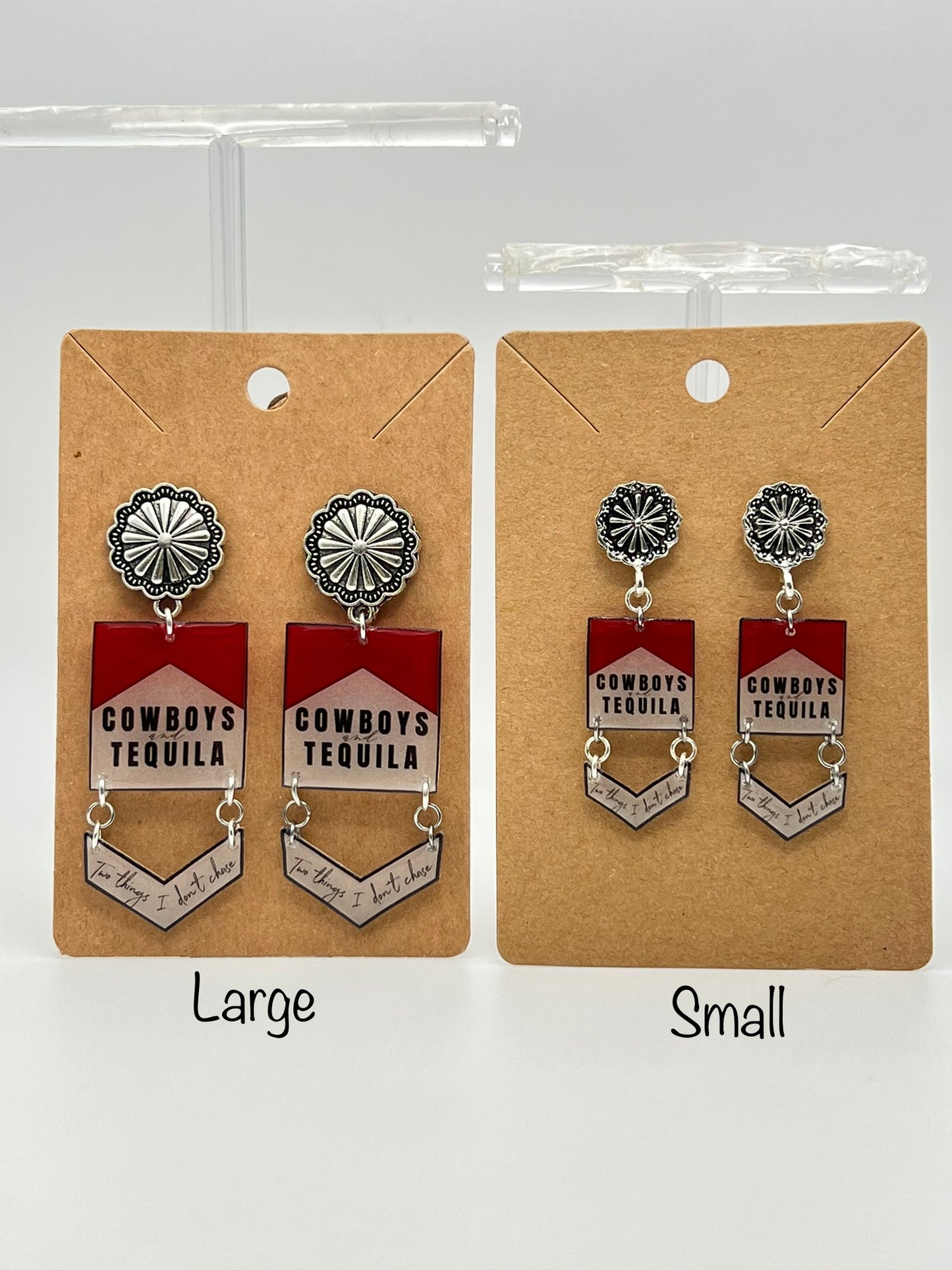 Cowboys & Tequila: "Two things I don’t chase!" Western Earrings