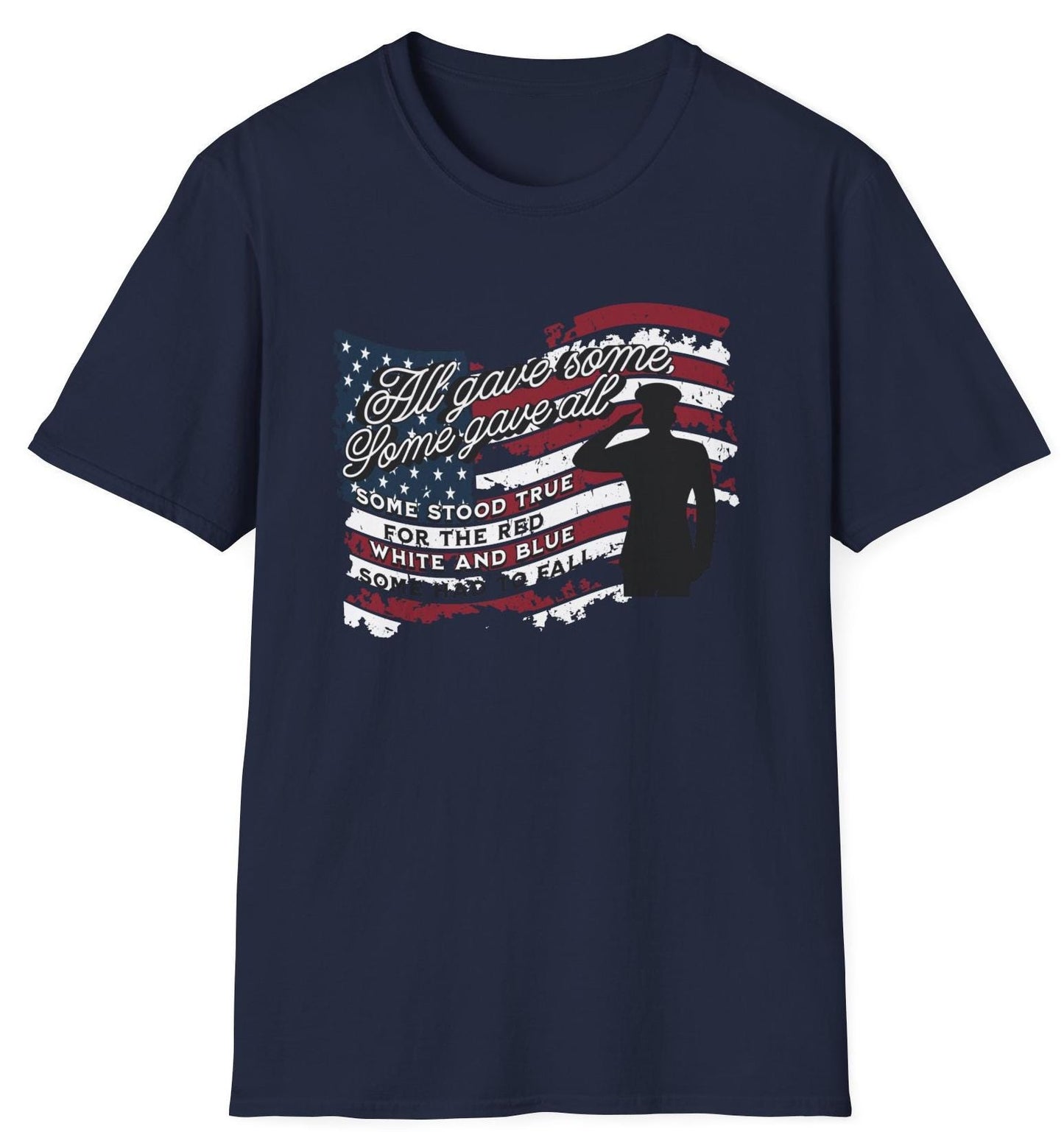 4th of July "All Gave Some, Some Gave All" Soldier Silhouette T-Shirt - Show Your Patriotism - Unisex T-Shirt