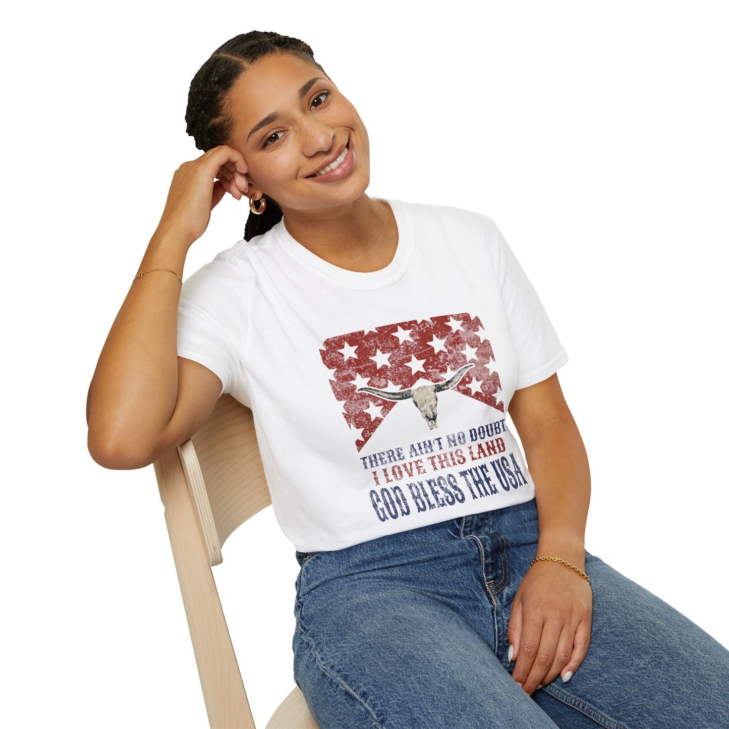 4th of July Unisex Soft Style T-Shirt "There Ain't No Doubt I Love This Land" Bull Skull T-Shirt - God Bless the USA