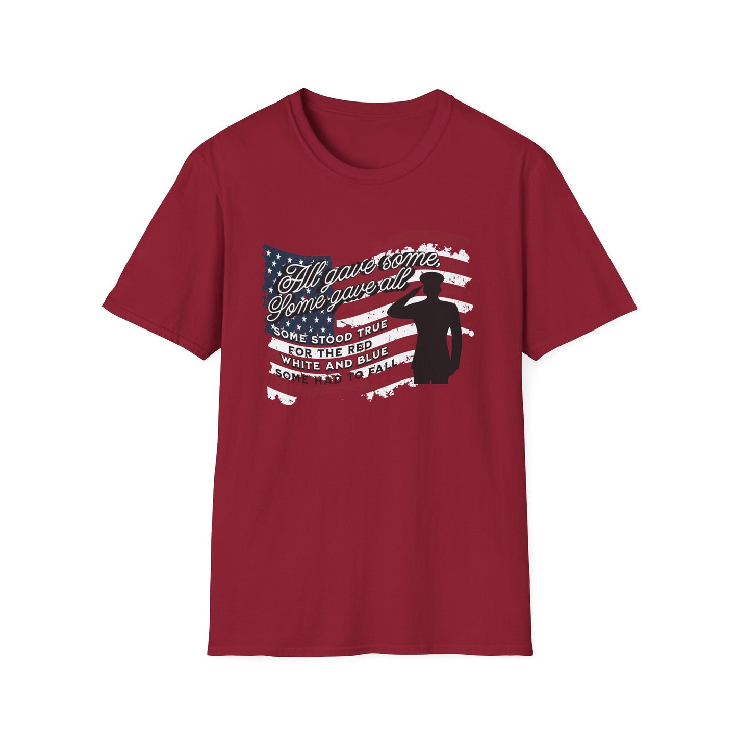 4th of July "All Gave Some, Some Gave All" Soldier Silhouette T-Shirt - Show Your Patriotism - Unisex T-Shirt