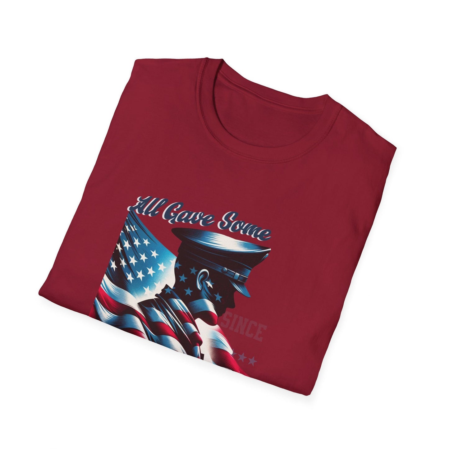 4th of July Patriotic Soldier Tribute T-Shirt - "All Gave Some, Some Gave All" Unisex Soft Style T-Shirt