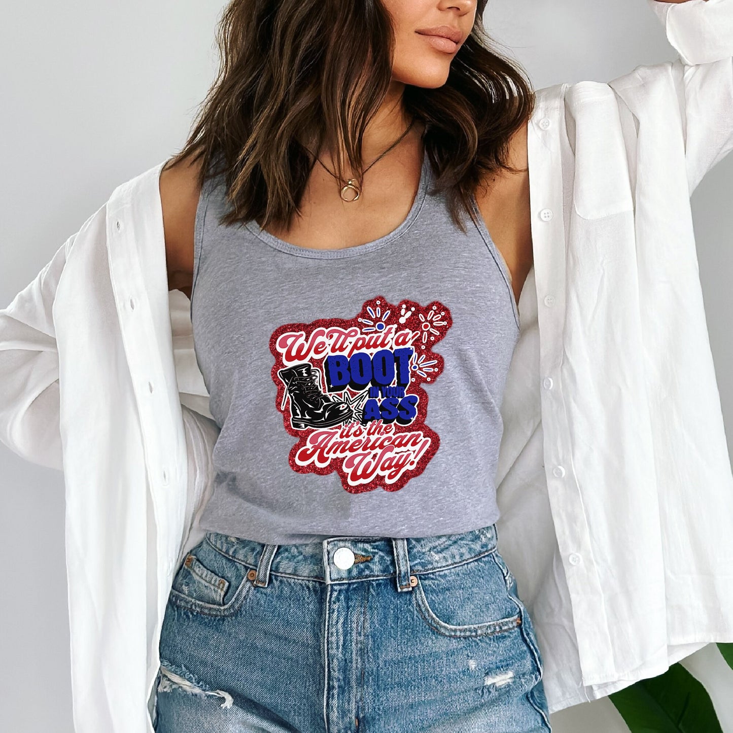 We'll Put a Boot in Ass Glitter 4th of July Tank Top, Toby Keith Tribute Tank
