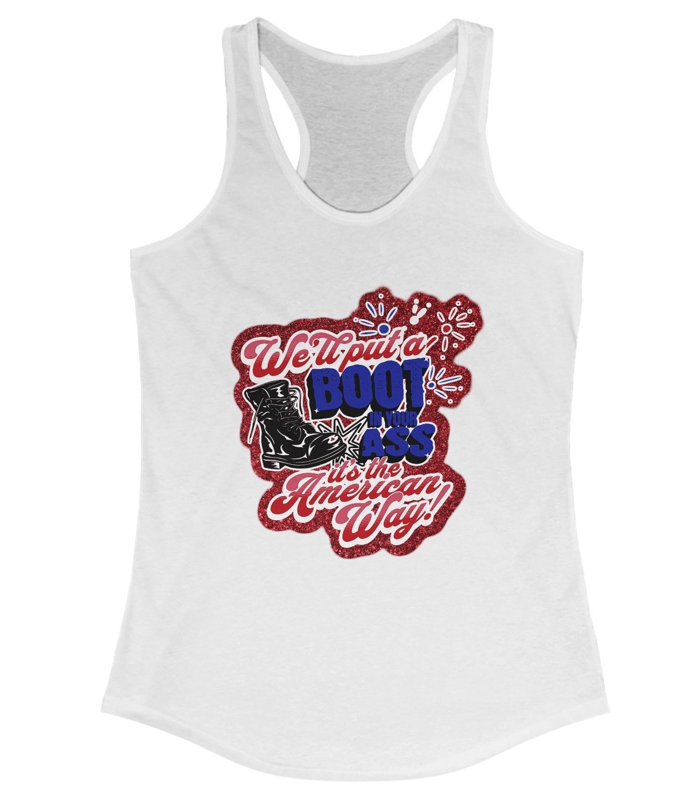 We'll Put a Boot in Ass Glitter 4th of July Tank Top, Toby Keith Tribute Tank