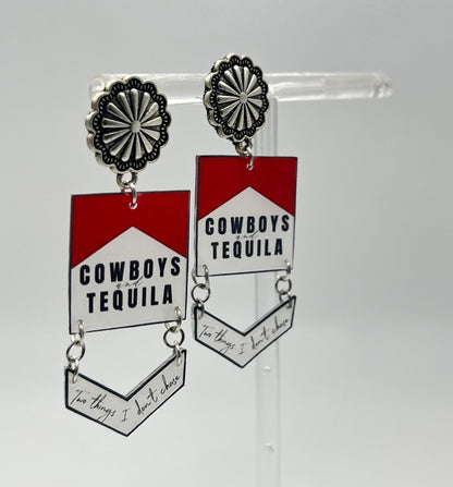 Cowboys & Tequila: "Two things I don’t chase!" Western Earrings
